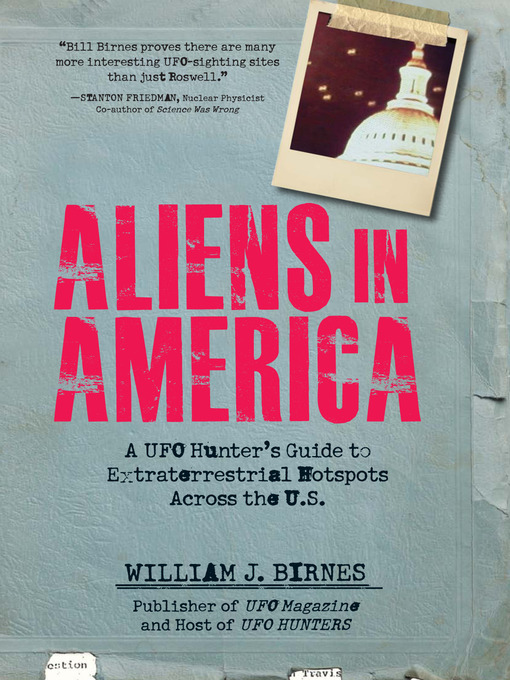 Title details for Aliens in America by William J. Birnes - Available